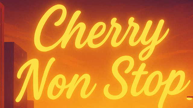 Cherry Non-Stop Week-end
